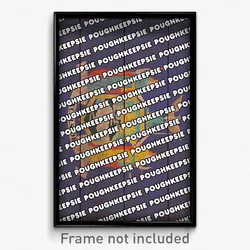 Poughkeepsie New York Poster (NY City Souvenir 11x17 Town Print)