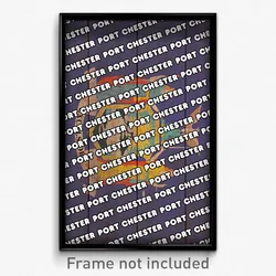 Port Chester New York Poster (NY City Souvenir 11x17 Town Print)