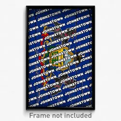 Johnstown Pennsylvania Poster (PA City Souvenir 11x17 Town Print)