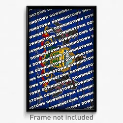 Downingtown Pennsylvania Poster (PA City Souvenir 11x17 Town Print)