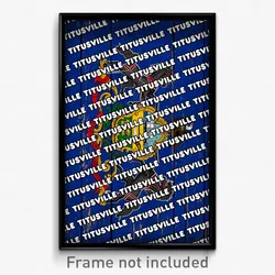 Titusville Pennsylvania Poster (PA City Souvenir 11x17 Town Print)