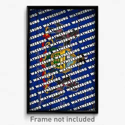 Waynesburg Pennsylvania Poster (PA City Souvenir 11x17 Town Print)