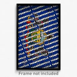 Thompsonville Pennsylvania Poster (PA City Souvenir 11x17 Town Print)