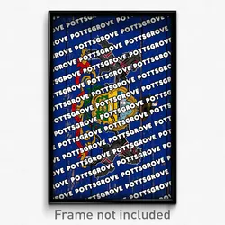 Pottsgrove Pennsylvania Poster (PA City Souvenir 11x17 Town Print)