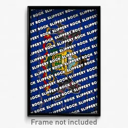 Slippery Rock Pennsylvania Poster (PA City Souvenir 11x17 Town Print)