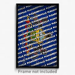 Pleasureville Pennsylvania Poster (PA City Souvenir 11x17 Town Print)