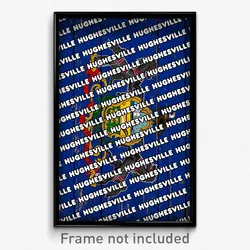 Hughesville Pennsylvania Poster (PA City Souvenir 11x17 Town Print)
