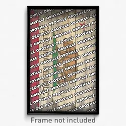 Oroville California Poster (CA City Souvenir 11x17 Town Print)