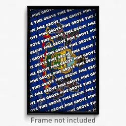 Pine Grove Pennsylvania Poster (PA City Souvenir 11x17 Town Print)