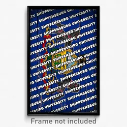 Shippensburg University Pennsylvania Poster (PA City Souvenir 11x17 Town Print)