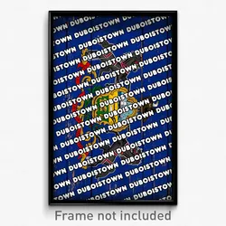 Duboistown Pennsylvania Poster (PA City Souvenir 11x17 Town Print)
