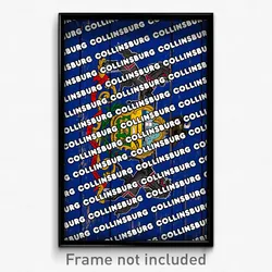 Collinsburg Pennsylvania Poster (PA City Souvenir 11x17 Town Print)