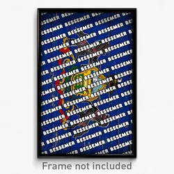 Bessemer Pennsylvania Poster (PA City Souvenir 11x17 Town Print)