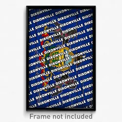 Dixonville Pennsylvania Poster (PA City Souvenir 11x17 Town Print)