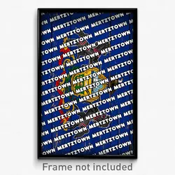 Mertztown Pennsylvania Poster (PA City Souvenir 11x17 Town Print)