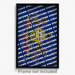 Strausstown Pennsylvania Poster (PA City Souvenir 11x17 Town Print)