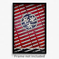 Tennessee Ridge Tennessee Poster (TN City Souvenir 11x17 Town Print)