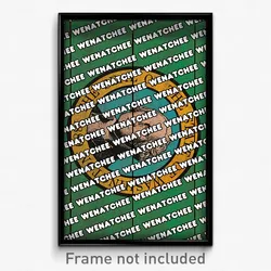 Wenatchee Washington Poster (WA City Souvenir 11x17 Town Print)