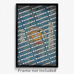Waukesha Wisconsin Poster (WI City Souvenir 11x17 Town Print)