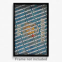 Wisconsin Rapids Wisconsin Poster (WI City Souvenir 11x17 Town Print)