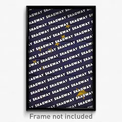 Skagway Alaska Poster (AK City Souvenir 11x17 Town Print)